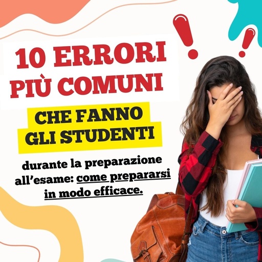 I 10 errori comuni nella preparazione dell'esame